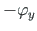 $\displaystyle - \varphi_{y}$