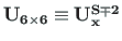 $\mathbf{U_{6\times 6}}\equiv {\mathbf{U^{S\mp2}_{x}}}$