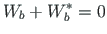 $\displaystyle W_{b} + W^{\ast }_{b} = 0$