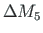 $\Delta M_{5}$