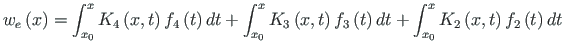 $\displaystyle w_{e}\left(x\right) = \int_{x_{0}}^{x}K_{4}\left(x,t\right)f_{4}\...
...3}\left(t\right)dt +
\int_{x_{0}}^{x}K_{2}\left(x,t\right)f_{2}\left(t\right)dt$