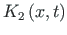 $\displaystyle K_{2}\left(x,t\right)$