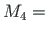 $M_{4} =$