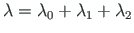 $\lambda =\lambda_{0} +\lambda_{1} +\lambda_{2}$