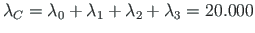 $\lambda_{C} = \lambda_{0}+\lambda_{1}+\lambda_{2}+\lambda_{3} = 20.000$